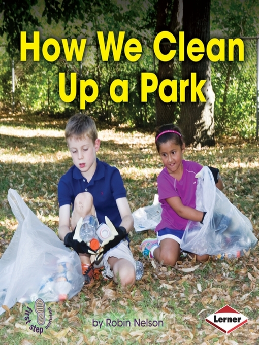 Title details for How We Clean Up a Park by Robin Nelson - Available